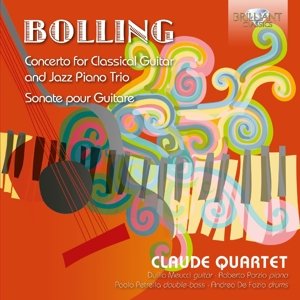 Cover for Bolling / Meucci / Claude Quartet · Claude Bolling: Concerto for Classical Guitar &amp; (CD) (2016)