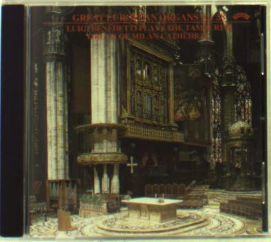 Cover for Luigi Benedetti · Great European Organs No. 38: Milan Cathedral (CD) (2018)