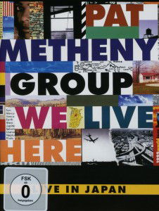 Pat Metheny Group - We Live Here - Pat Metheny Group - Filmy - EAGLE VISION - 5034504995277 - 7 sierpnia 2018