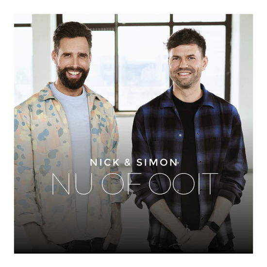 Nu Of Ooit - Nick & Simon - Muziek - WARNER BENELUX - 5054197267277 - 4 november 2022