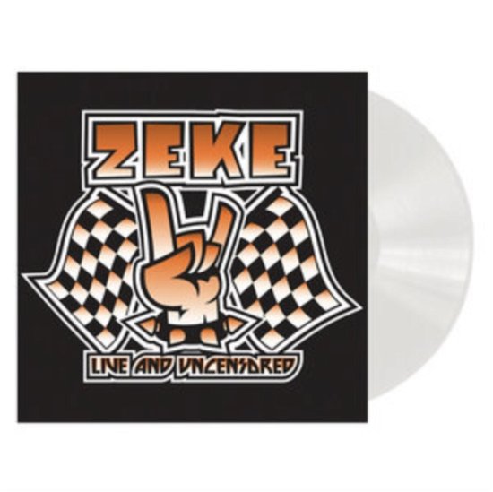Cover for Zeke · Live And Uncensored (Clear Vinyl) (LP) (2023)