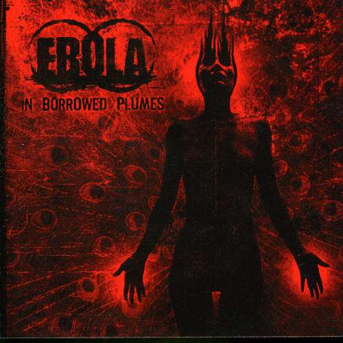 Cover for Ebola · Borrowed Plumes (MCD) (2006)