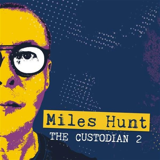 Cover for Miles Hunt · The Custodian 2 (CD) (2020)