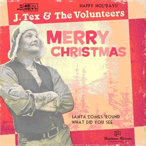 Cover for J &amp; The Volunteers Tex · Santa Comes 'round (CD) (2011)