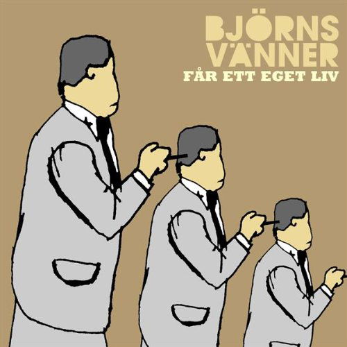 Cover for Björns Vänner · Får Ett Eget Liv (CD) (2005)