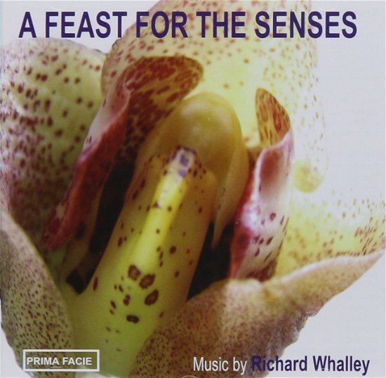 Cover for Ensemble 10/10 · Richard Whalley: a Feast for the Senses (CD) (2014)