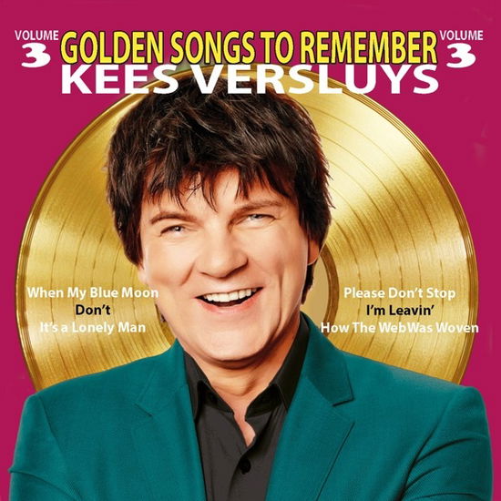 Golden Songs To Remember 3 - Kees Versluys - Musikk - KM - 8718403115277 - 19. november 2021