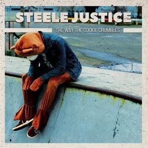 Cover for Steele Justice · The Way The Cookie Crumbles (LP) (2024)