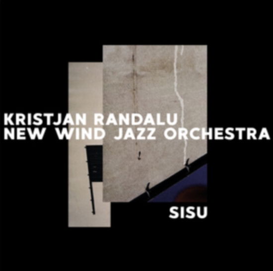 Cover for Kristjan Randalu and New Wind Jazz Orchestra · Sisu (LP) (2023)