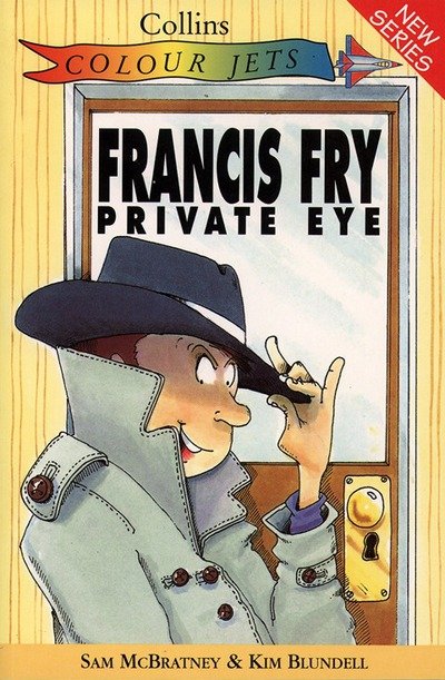 Francis Fry Private Eye - Colour Jets - Sam McBratney - Bøger - HarperCollins Publishers - 9780006750277 - 10. april 1995