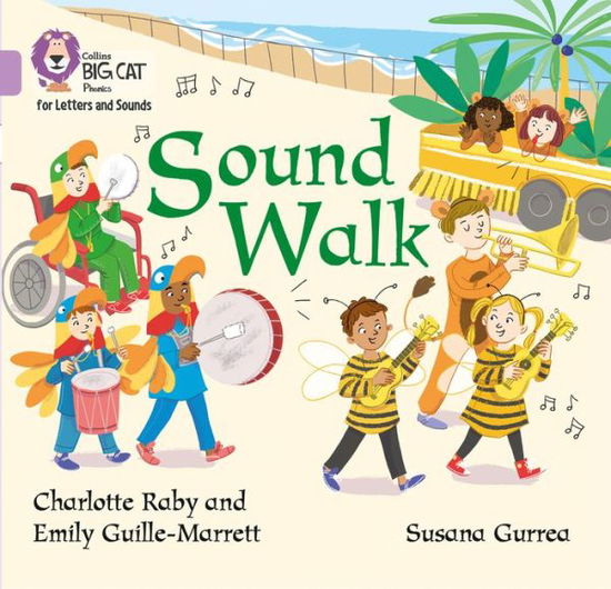 Sound Walk: Band 00/Lilac - Collins Big Cat Phonics for Letters and Sounds - Emily Guille-Marrett - Books - HarperCollins Publishers - 9780008251277 - December 8, 2017