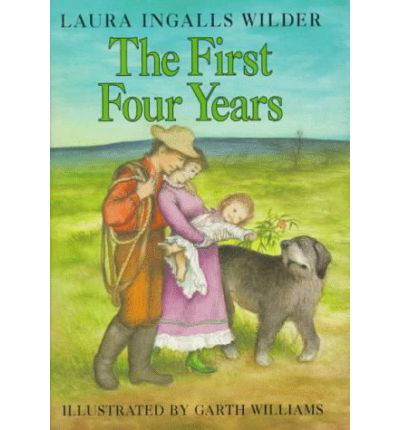 Cover for Laura Ingalls Wilder · The First Four Years (Innbunden bok) (1971)