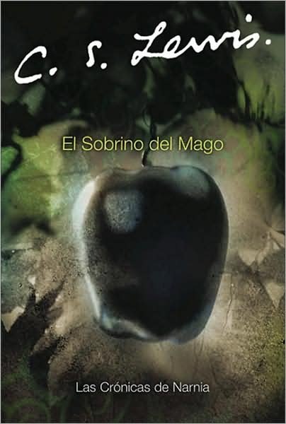 Cover for C.s. Lewis · El Sobrino Del Mago - Chronicles of Narnia S. (Paperback Bog) [New edition] (2005)