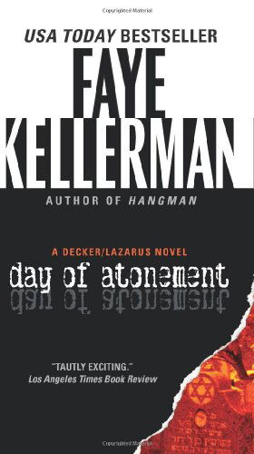 Day of Atonement: A Decker / Lazarus Novel - Decker / Lazarus Novels - Faye Kellerman - Kirjat - HarperCollins - 9780061999277 - tiistai 25. tammikuuta 2011