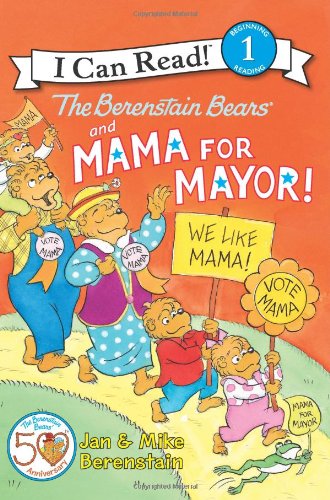 Cover for Jan Berenstain · The Berenstain Bears and Mama for Mayor! - I Can Read Level 1 (Paperback Book) (2012)