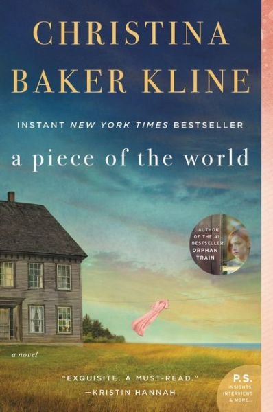 Cover for Christina Baker Kline · A Piece of the World: A Novel (Paperback Book) (2018)