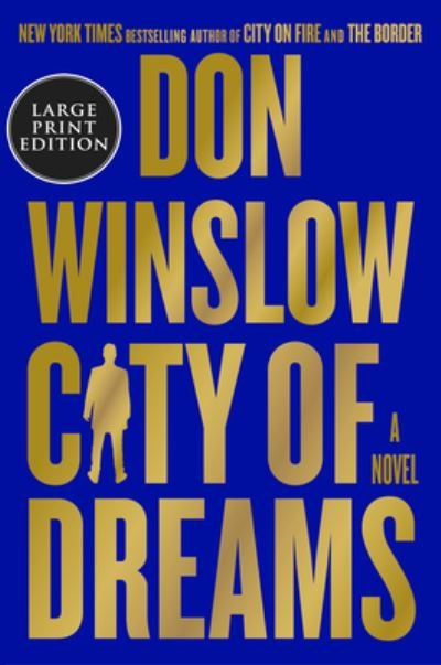 Cover for Don Winslow · City of Dreams - The Danny Ryan Trilogy (Paperback Book) (2023)