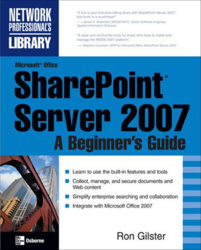 Cover for Ron Gilster · Microsoft® Office SharePoint® Server 2007: A Beginner's Guide (Paperback Book) [Ed edition] (2007)