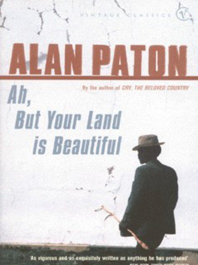 Cover for Alan Paton · Ah But Your Land Is Beautiful (Pocketbok) (2002)