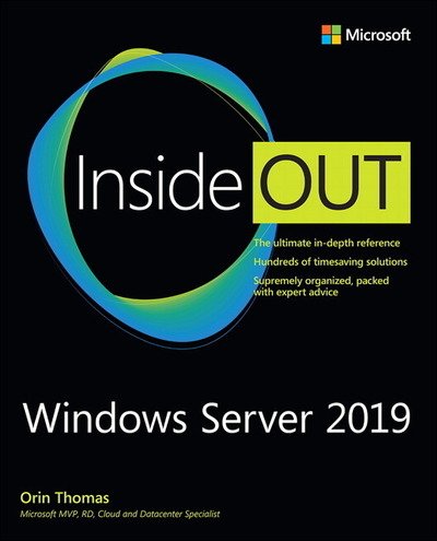 Windows Server 2019 Inside Out - Inside Out - Orin Thomas - Books - Pearson Education (US) - 9780135492277 - August 10, 2020
