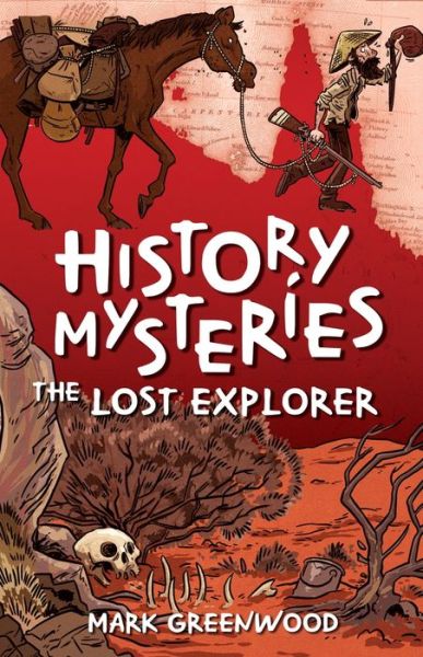 Cover for Mark Greenwood · History Mysteries: The Lost Explorer (Paperback Book) [Ed edition] (2017)