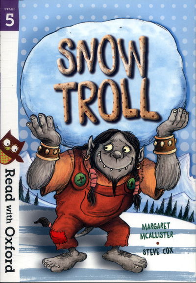 Cover for Margaret McAllister · Read with Oxford: Stage 5: Snow Troll - Read with Oxford (Paperback Book) (2018)