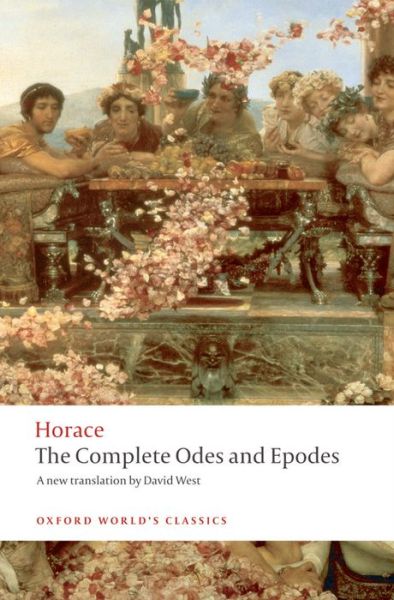 The Complete Odes and Epodes - Oxford World's Classics - Horace - Książki - Oxford University Press - 9780199555277 - 9 października 2008