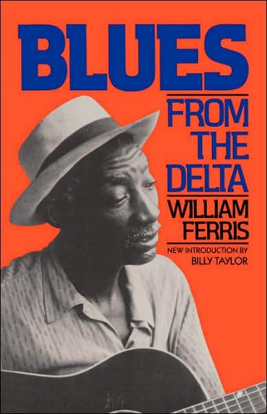Cover for William Ferris · Blues From The Delta (Taschenbuch) [Revised edition] (1988)