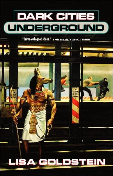 Cover for Lisa Goldstein · Dark Cities Underground (Pocketbok) [1st edition] (2000)