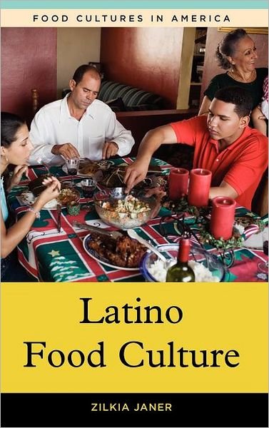 Cover for Zilkia Janer · Latino Food Culture (Hardcover Book) (2008)