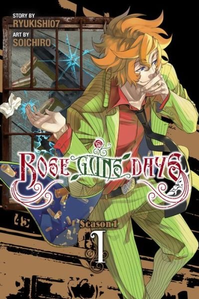 Cover for Ryukishi07 · Rose Guns Days Season 1, Vol. 1 - ROSE GUNS DAYS SEASON 1 GN (Paperback Book) (2015)