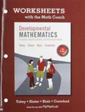 Cover for Tobey, John, Jr. · Worksheets with the Math Coach for Developmental Mathematics: Prealgebra, Beginning Algebra, Intermediate Algebra (Paperback Book) (2013)