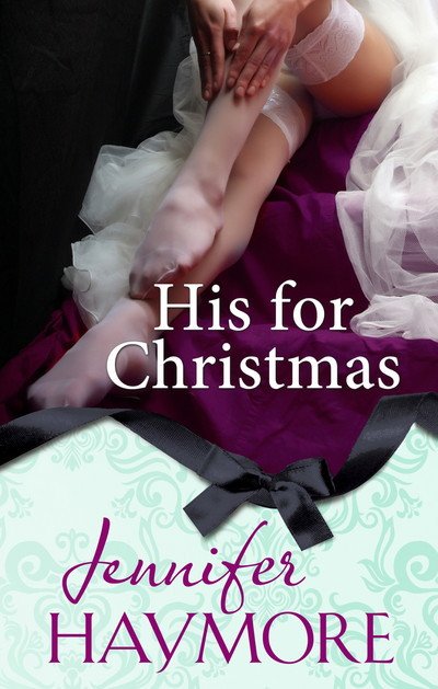 Cover for Jennifer Haymore · His for Christmas (Paperback Book) (2024)