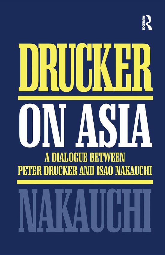 Drucker on Asia - Peter Drucker - Books - Taylor & Francis Ltd - 9780367363277 - September 5, 2019