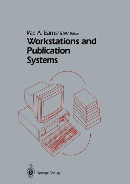 Cover for Rae a Earnshaw · Workstations and Publication Systems (Hardcover bog) [1987 edition] (1987)