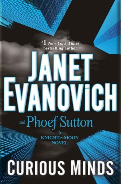 Cover for Janet Evanovich · KNIGHT AND MOON: Curious Minds (Book) (2016)