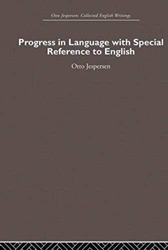 Progress in Language, with special reference to English - Otto Jespersen - Otto Jespersen - Książki - Taylor & Francis Ltd - 9780415860277 - 7 maja 2013