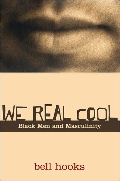 Cover for Bell Hooks · We Real Cool: Black Men and Masculinity (Paperback Bog) (2003)