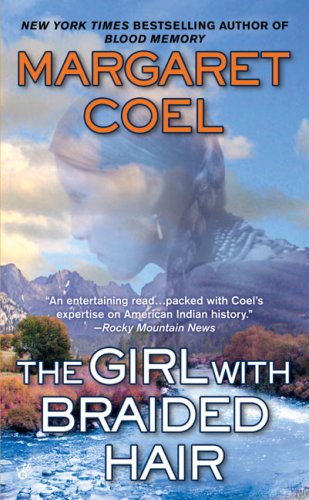 Cover for Margaret Coel · The Girl with Braided Hair (A Wind River Reservation Myste) (Paperback Book) [Reprint edition] (2008)