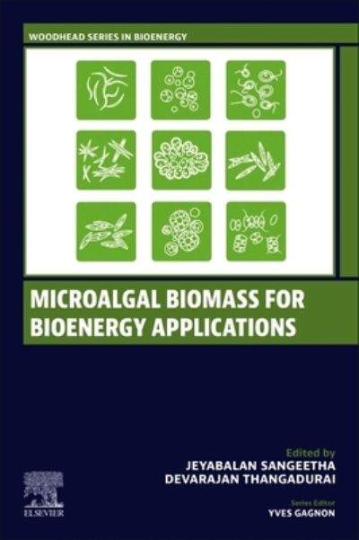 Cover for Microalgal Biomass for Bioenergy Applications - Woodhead Series in Bioenergy (Paperback Book) (2023)
