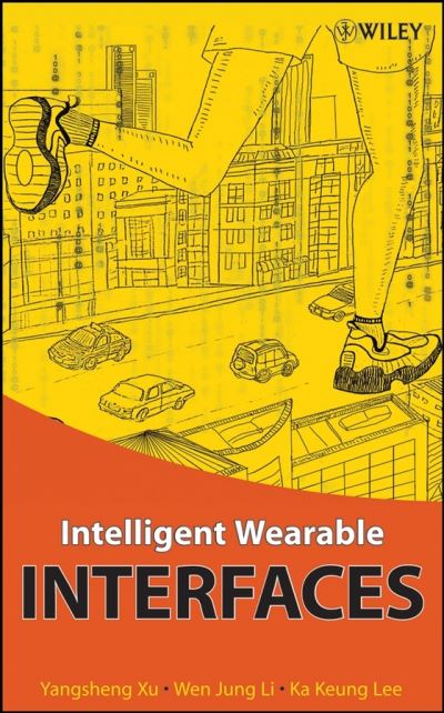 Cover for Yang Xu · Intelligent Wearable Interfaces (Hardcover Book) (2008)