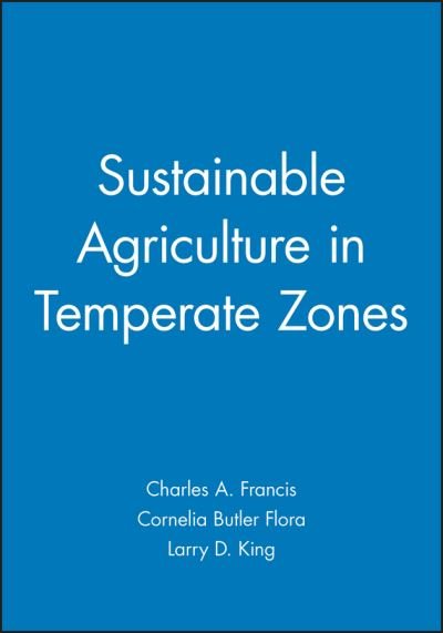 Cover for CA Francis · Sustainable Agriculture in Temperate Zones (Hardcover bog) (1990)
