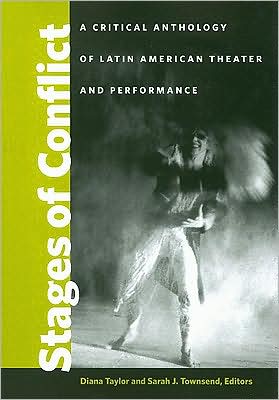 Cover for Diana Taylor · Stages of Conflict: A Critical Anthology of Latin American Theater and Performance (Paperback Book) (2008)