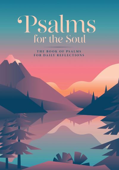 Cover for King James Bible · Psalms for the Soul: the Book of Psalms for Daily Reflection (Hardcover Book) (2024)