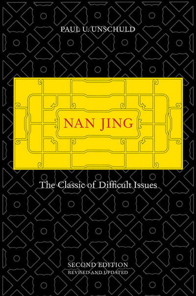 Cover for Paul U. Unschuld · Nan Jing: The Classic of Difficult Issues (Hardcover Book) [2 Revised edition] (2016)