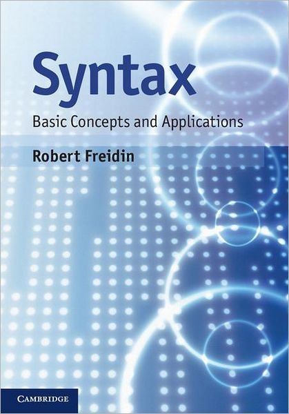 Cover for Freidin, Robert (Princeton University, New Jersey) · Syntax: Basic Concepts and Applications (Gebundenes Buch) (2012)