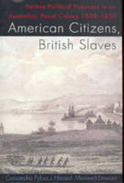 Cover for Hamish Maxwell-Stewart · American Citizens, British Slaves (Paperback Book) (1998)