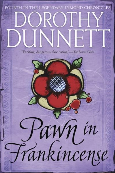 Cover for Dorothy Dunnett · Pawn in Frankincense: Book Four in the Legendary Lymond Chronicles - Lymond Chronicles (Paperback Book) (2019)