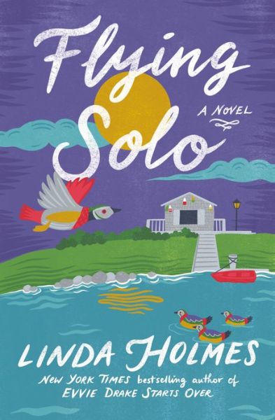 Cover for Linda Holmes · Flying Solo (Hardcover Book) (2022)