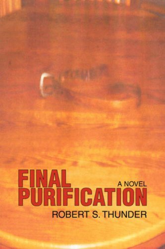 Cover for Robert Thunder · Final Purification (Paperback Book) (2007)